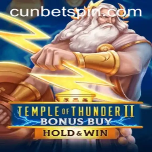 Exploring TempleofThunderIIBonusBuy in the World of Cunbet